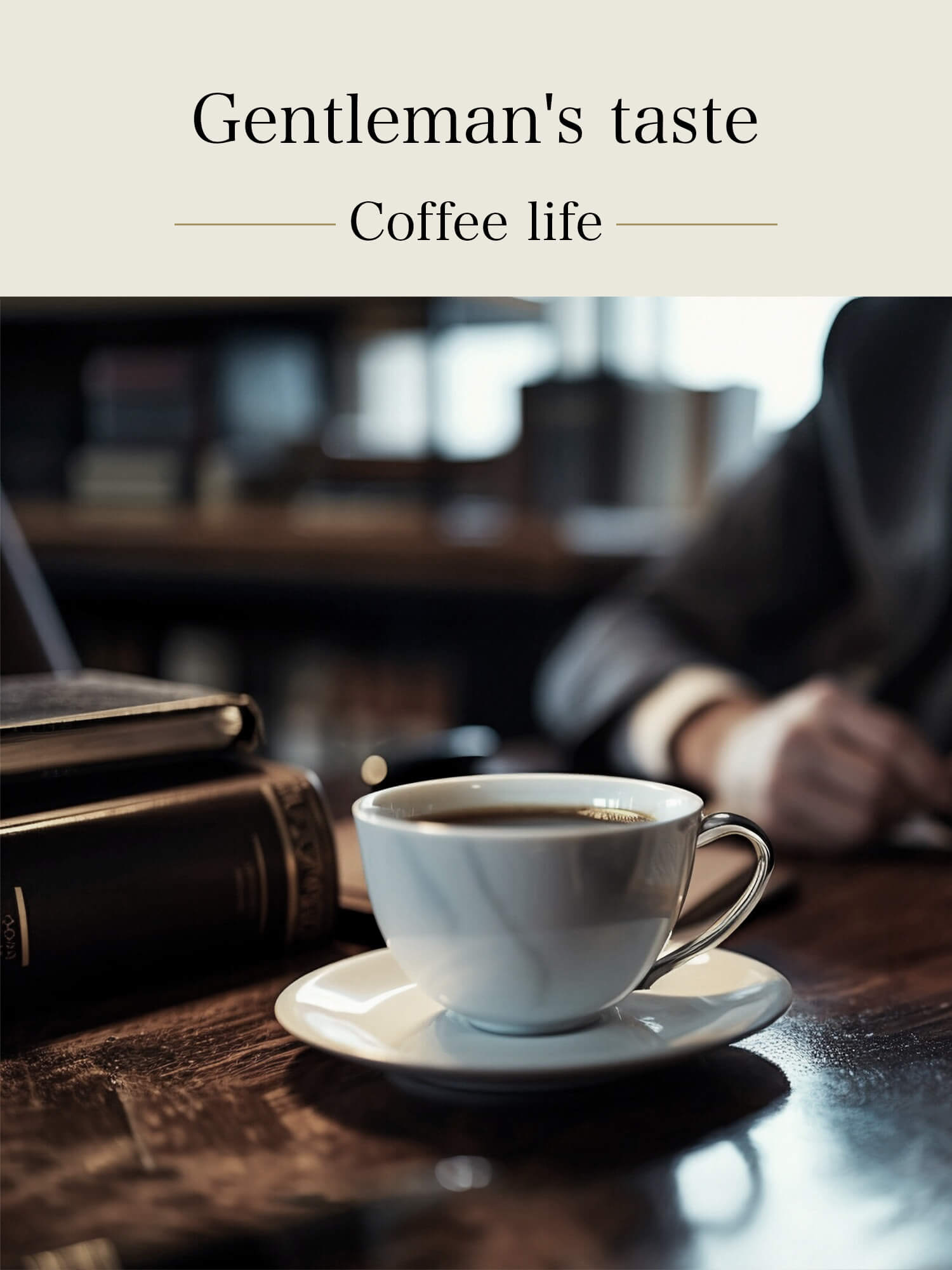 Gentleman's coffee life